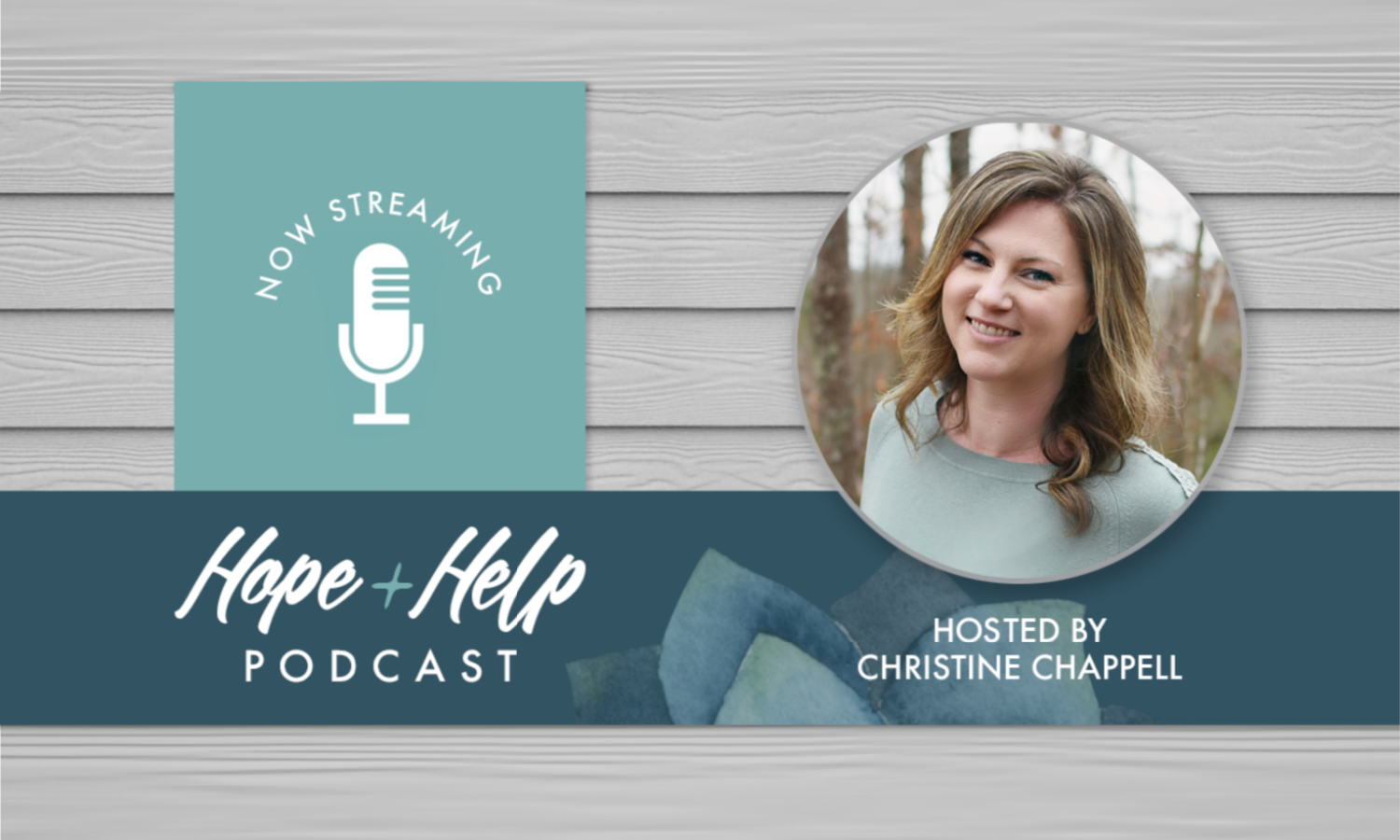 The Hope + Help Podcast - Christine M. Chappell