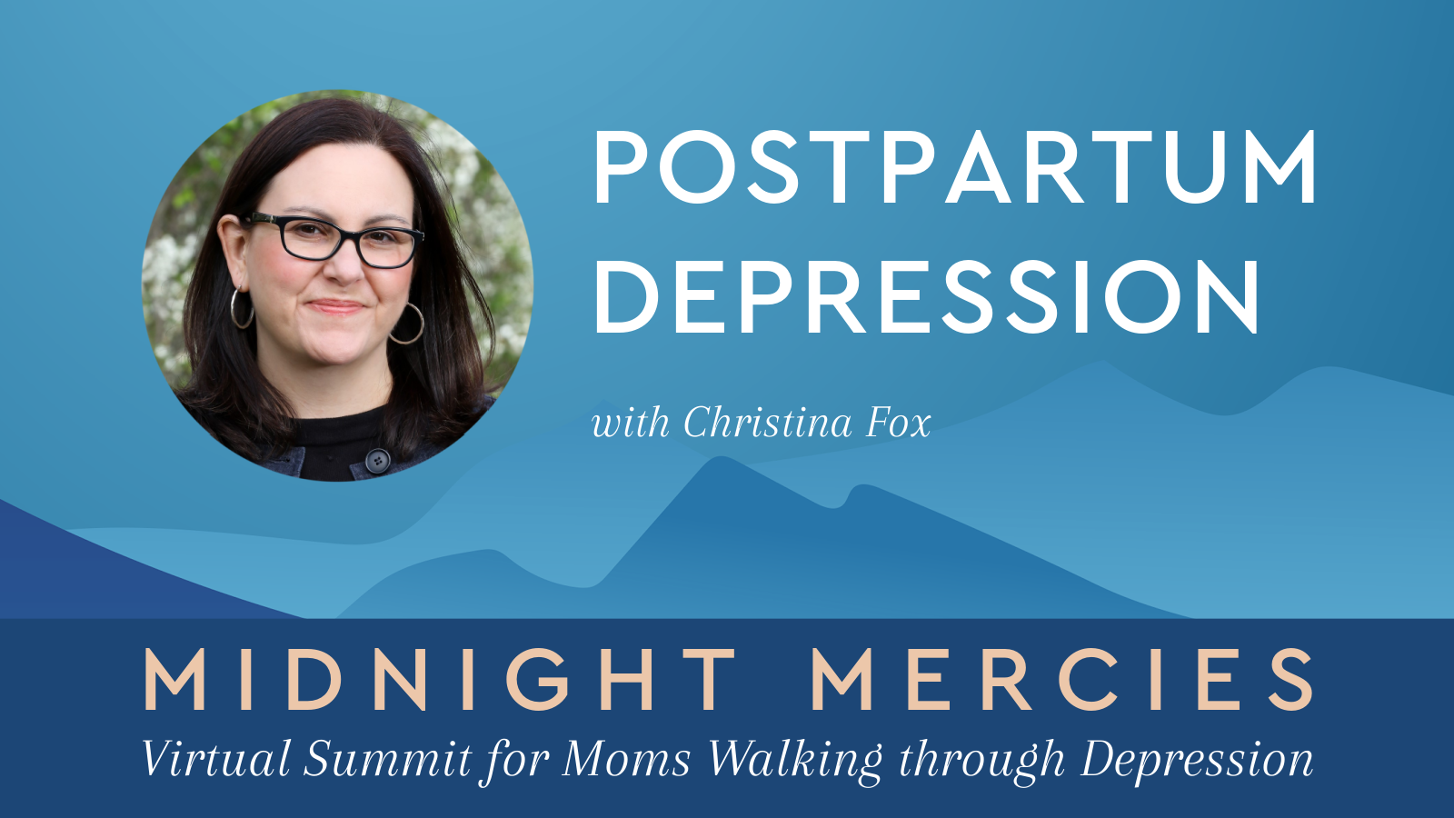 Postpartum Depression with Christina Fox - Christine M. Chappell
